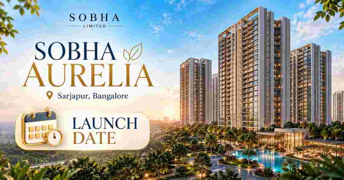 Sobha Aurelia Launch Date